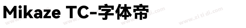 Mikaze TC字体转换